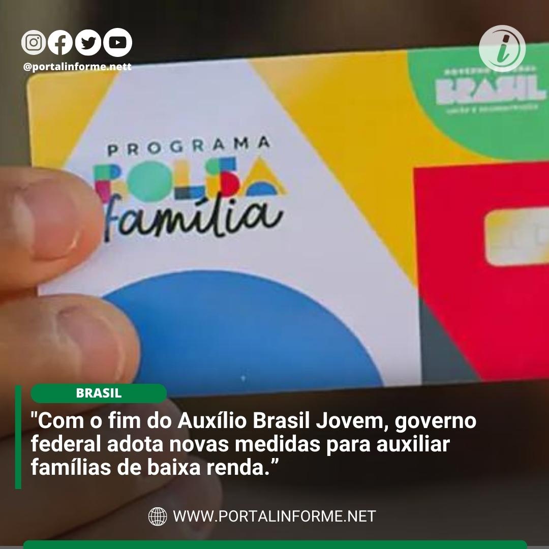 Com-o-fim-do-Auxilio-Brasil-Jovem-governo-federal-adota-novas-medidas-para-auxiliar-familias-de-baixa-renda.jpg