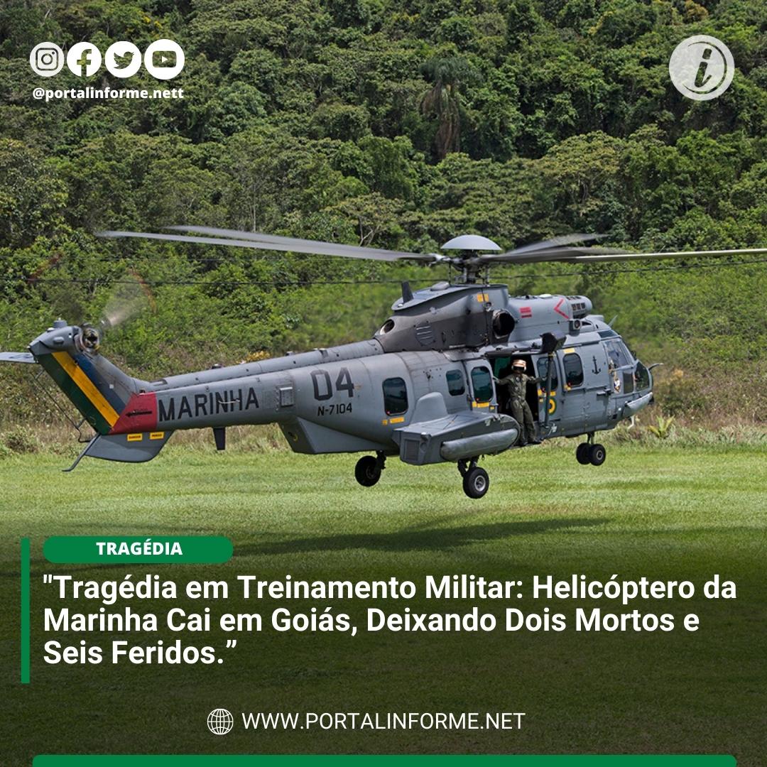Tragedia-em-Treinamento-Militar-Helicoptero-da-Marinha-Cai-em-Goias-Deixando-Dois-Mortos-e-Seis-Feridos.jpg