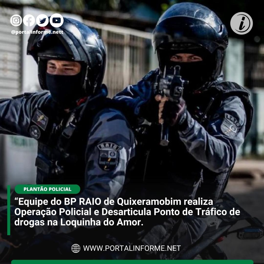 Equipe-do-BP-RAIO-de-Quixeramobim-realiza-Operacao-Policial-e-Desarticula-Ponto-de-Trafico-de-drogas-na-Loquinha-do-Amor.jpg