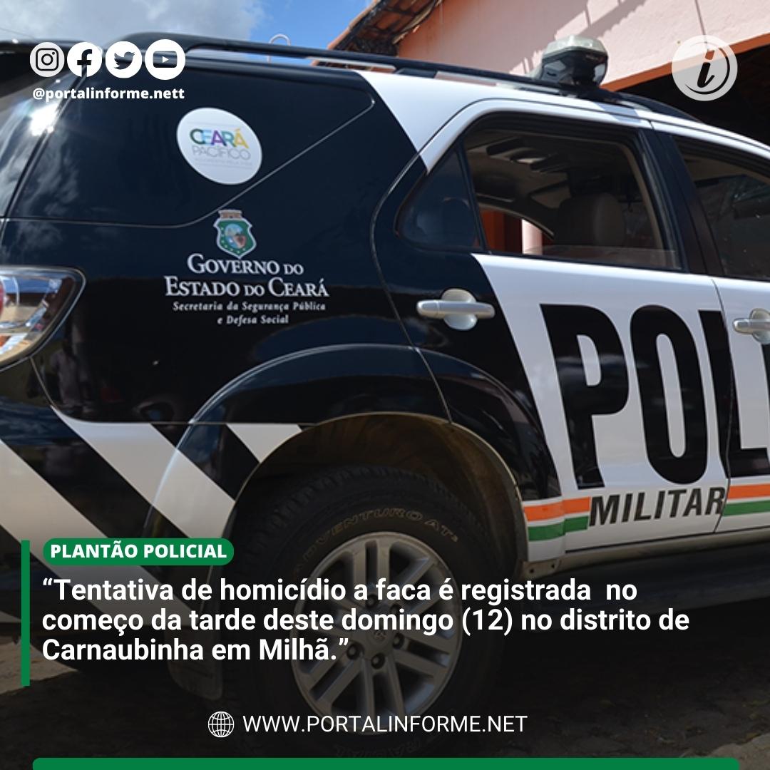 Tentativa-de-homicidio-a-faca-e-registrada-no-comeco-da-tarde-deste-domingo-12-no-distrito-de-Carnaubinha-em-Milha.jpg
